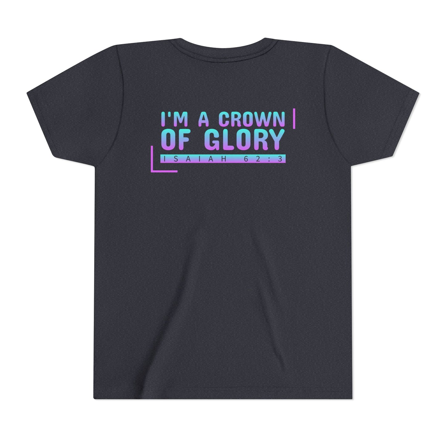 Inspirational Youth Short Sleeve Tee - "I'm a Crown of Glory" - Isaiah 62:3